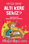 Altı Kere Sekiz? & Bay Sonsuz İle Matematik Tüneli’nde Macera