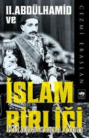 II. Abdülhamid ve İslam Birliği