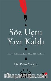Söz Uçtu Yazı Kaldı