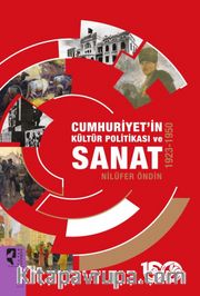 Cumhuriyet’in Kültür Politikası ve Sanat (1923-1950)