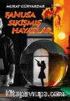 Fanusa Sıkışmış Hayatlar