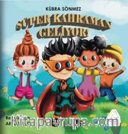 Süper Kahraman Geliyor!