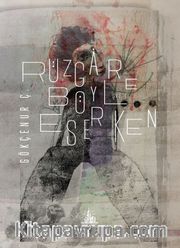 Rüzgar Böyle Eserken