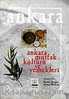 Ankara Mutfak Kültürü ve Yemekleri