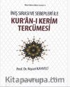 İniş Sırası ve Sebepleri ile Kur'an-ı Kerim Tercümesi