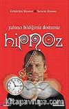 Hipnoz / Yabancı Bildiğimiz Dostumuz