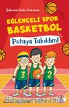 Eğlenceli Spor Basketbol / Potaya Takıldım!
