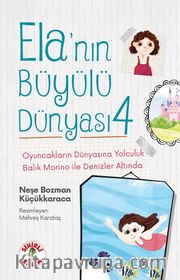 Ela’nın Büyülü Dünyası 4 / Oyuncakların Dünyasına Yolculuk - Balık Morino ile Denizler Altında