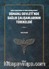 Osmanlı Devleti’nde Sağlık Çalışanlarının Terekeleri