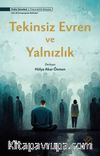 Tekinsiz Evren ve Yalnızlık