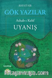 Gök Yazılar <br /> Ashab-ı Kehf Uyanış