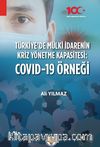 Türkiyede Mülki İdarenin Kriz Yönetme Kapasitesi: Covid 19 Örneği