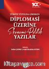 Türkiye Yüzyılına Girerken  Diplomasi Üzerine Ekonomi-Politik Yazılar