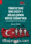 Türkiyede İBBS Düzey -1 & Bölgelerinin Nüfus Coğrafyası