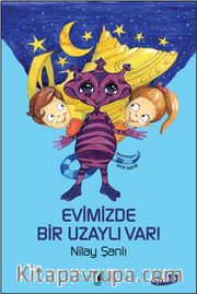 Evimizde Bir Uzaylı Var