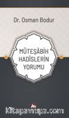 Müteşabih Hadîslerin Yorumu