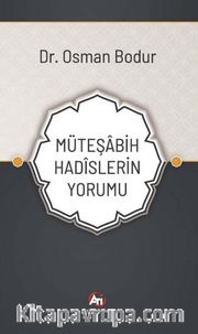Müteşabih Hadîslerin Yorumu