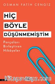 Hiç Böyle Düşünmemiştim