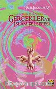 Gerçekler ve İslam Felsefesi