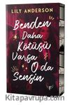 Benden Daha Kötüsü  Varsa O da Sensin 