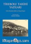 Tirebolu Tarihi Yazıları & Tarih, Ekonomi, Kültür ve Sosyal Hayat