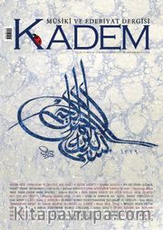 Kadem Üç Aylık Musiki ve Edebiyat Dergisi Sayı:19 / Bahar 2015