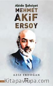 Abide Şahsiyet Mehmet Akif Ersoy