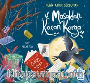 Masaldan Kaçan Karga 