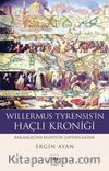 Willermus Tyrensis'in Haçlı Kroniği & Başlangıçtan Kudüs'ün Zaptına Kadar