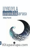 Uykuyla Uyanıklık Arası