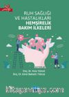 Ruh Sağlığı ve Hastalıkları Hemşirelik Bakım İlkeleri