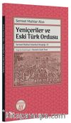 Yeniçeriler ve Eski Türk Ordusu