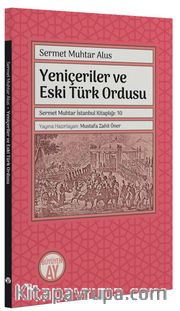Yeniçeriler ve Eski Türk Ordusu