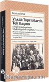 Yasak Topraklarda Tek Başına & Sovyet Orta Asya’sında Tebdil-i Kıyafetle Seyahatler (1924-1925)