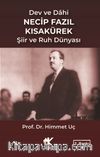 Dev ve Dahi Necip Fazıl Kısakürek Şiir ve Ruh Dünyası