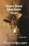 Yazarın Önüne Çıkan Şeyler