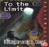 To The Limit / Sınıra Doğru / Akıcı Düzeyi Yakalamış Öğrenciler İçin
