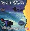 Wild Waves And Wipe-Outs / Azgın Dalgalar / Akıcı Düzeyi Yakalamış Öğrenciler İçin