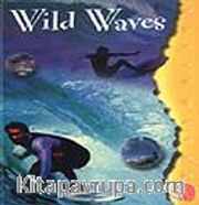 Wild Waves And Wipe-Outs / Azgın Dalgalar / Akıcı Düzeyi Yakalamış Öğrenciler İçin