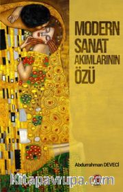 Modern Sanat Akımlarının Özü