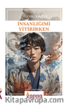 İnsanlığımı Yitirirken