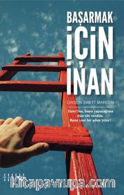 Başarmak İçin İnan