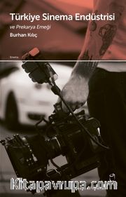 Türkiye Sinema Endüstrisi ve Prekarya Emeği