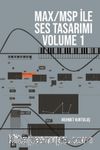 Max/Msp İle Ses Tasarımı Volume 1