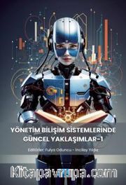 Yönetim Bilişim Sistemlerinde Güncel Yaklaşımlar