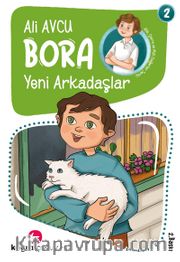 Yeni Arkadaşlar / Bora Dizisi 2 