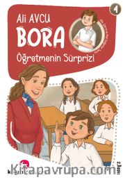Öğretmenin Sürprizi /  Bora Dizisi 4