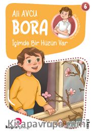 İçimde Bir Hüzün Var / Bora Dizisi 6