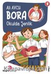 Okulda Şenlik  / Bora Dizisi 8
