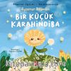 Bir Küçük Karahindiba 